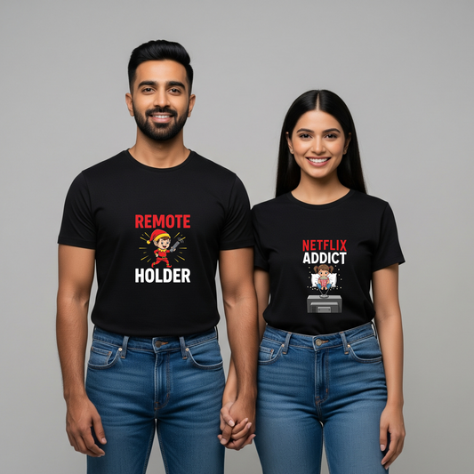 Netflix Addict & Remote Holder T-shirts — Funny Matching Tees for Binge-Watching Couples